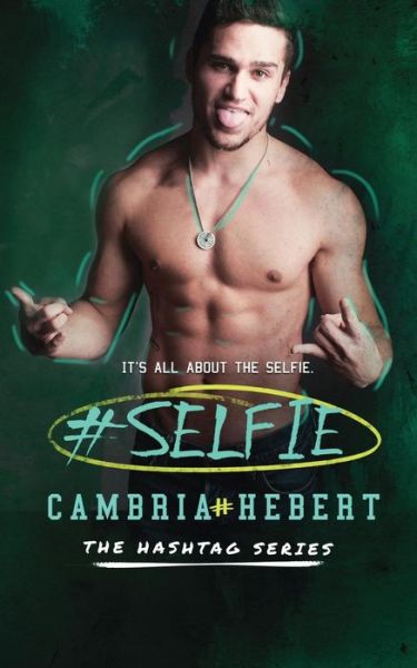 Cover for Cambria Hebert · #selfie (Paperback Book) (2015)