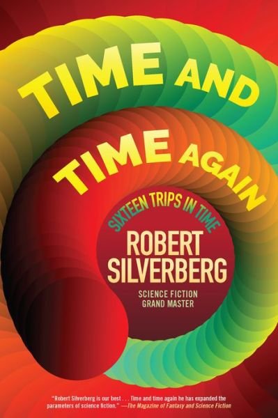 Cover for Robert Silverberg · Time and Time Again: Sixteen Trips in Time (Paperback Book) (2018)