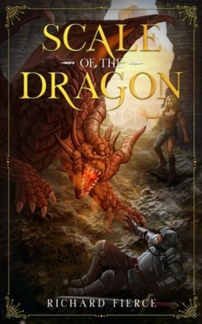 Cover for Richard Fierce · Scale of the Dragon (Taschenbuch) (2021)