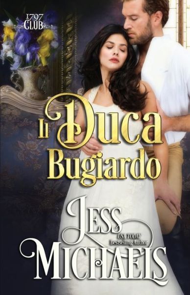 Cover for Jess Michaels · Il duca bugiardo (Paperback Book) (2022)