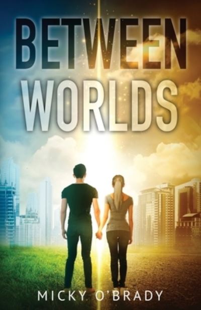 Cover for Micky O'Brady · Between Worlds - Between Worlds (Pocketbok) (2020)