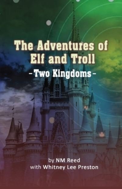 Cover for Nm Reed · The Adventures of Elf and Troll (Paperback Bog) (2021)