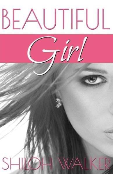 Cover for Shiloh Walker · Beautiful Girl (Paperback Book) (2018)