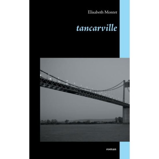 Cover for Montet · Tancarville (Book) (2017)