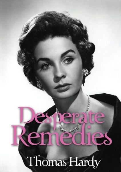 Cover for Thomas Hardy · Desperate Remedies (Pocketbok) (2020)