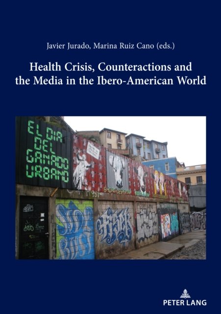 Cover for Health Crisis, Counteractions and the Media in the Ibero-American World (Paperback Book) [New edition] (2023)