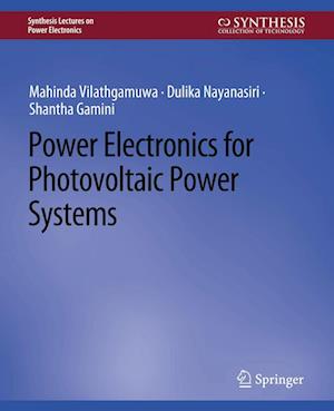 Cover for Mahinda Vilathgamuwa · Power Electronics for Photovoltaic Power Systems - Synthesis Lectures on Power Electronics (Paperback Book) (2015)