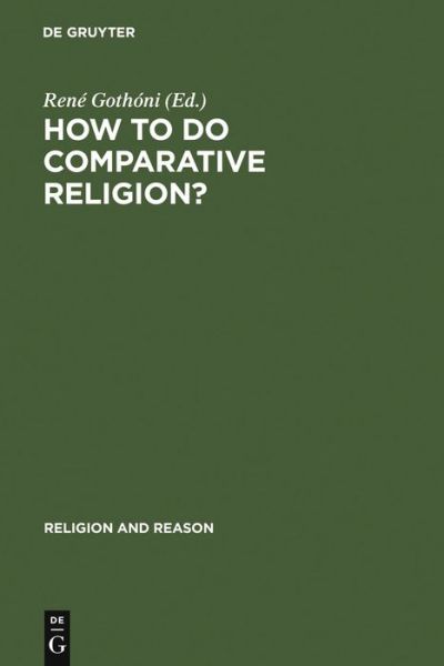 Cover for Rene Gothoni · How to do Comparative Religion? (Book) (2005)
