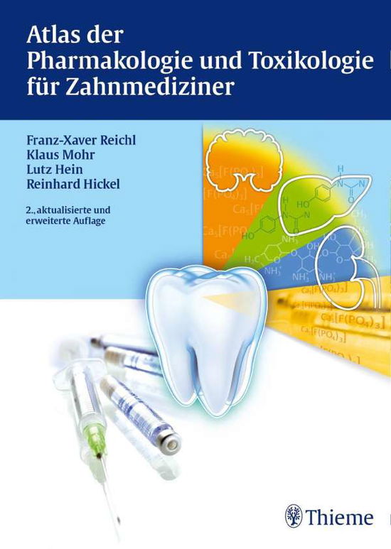 Atlas der Pharmakologie und Toxikologie - Franz-Xaver Reichl - Bøger - - 9783131425720 -