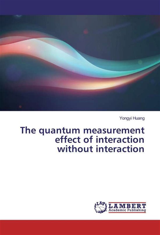 Cover for Huang · The quantum measurement effect of (Buch)