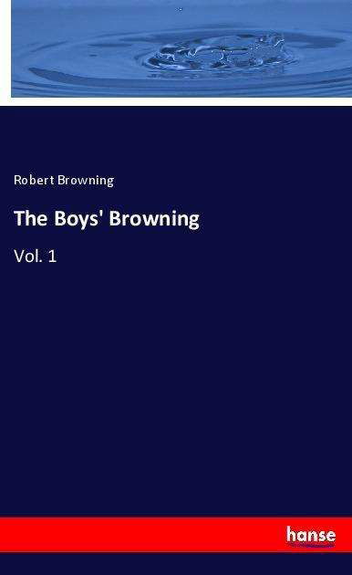 The Boys' Browning - Browning - Libros -  - 9783337445720 - 