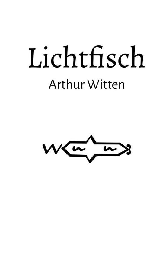 Cover for Witten · Lichtfisch (Book) (2020)