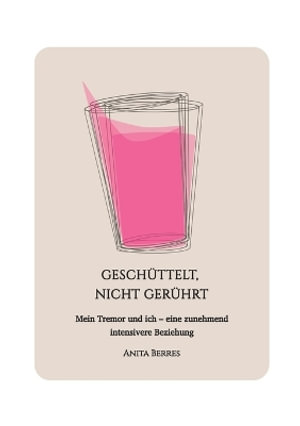 Cover for Anita Berres · Geschüttelt, nicht gerührt (Book) (2024)