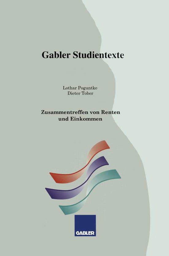 Cover for Lothar Poguntke · Zusammentreffen Von Renten Und Einkommen - Gabler-Studientexte (Paperback Book) [1993 edition] (1993)