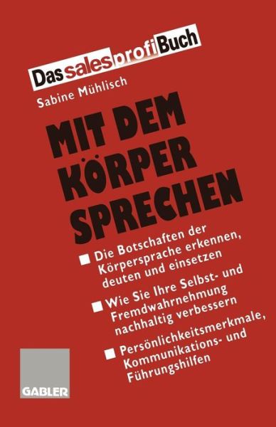 Cover for Sabine Muhlisch · Mit Dem Koerper Sprechen (Paperback Book) [1.Aufl. 1997. 2., Korr. Nachdruck 2000 edition] (1997)