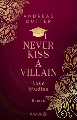 Cover for Andreas Dutter · Love Studies: Never Kiss a Villain (Book) (2024)