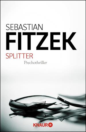 Knaur TB.50372 Fitzeck.Splitter - Sebastian Fitzek - Bücher -  - 9783426503720 - 