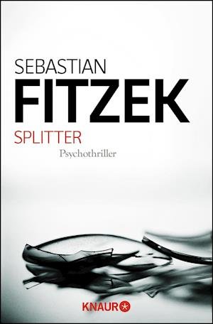 Cover for Sebastian Fitzek · Knaur TB.50372 Fitzeck.Splitter (Buch)