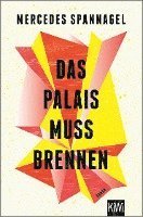 Cover for Mercedes Spannagel · Das Palais muss brennen (Taschenbuch) (2022)