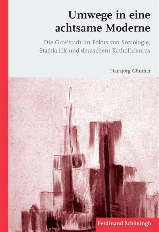 Cover for Günther · Umwege in eine achtsame Moderne (Book) (2015)