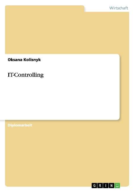 Cover for Kolisnyk · IT-Controlling (Book) [German edition] (2008)