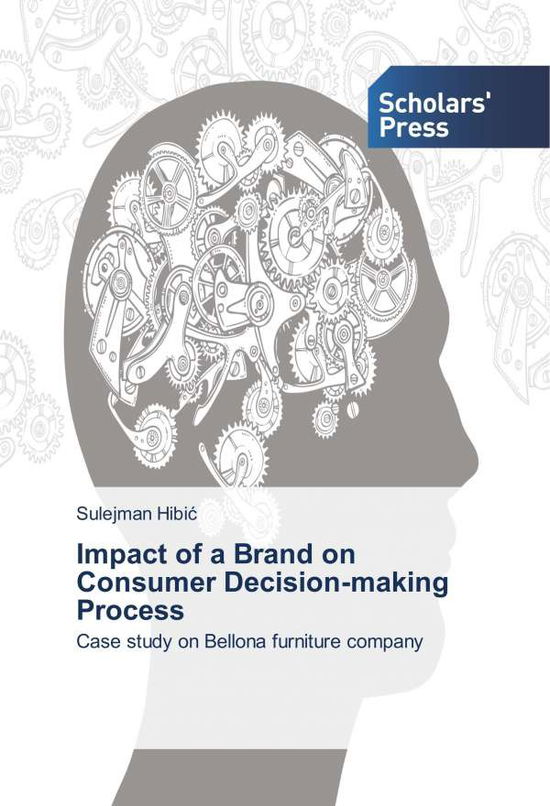 Impact of a Brand on Consumer Dec - Hibic - Kirjat -  - 9783639763720 - torstai 2. marraskuuta 2017