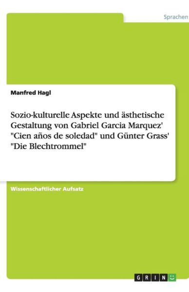 Cover for Hagl · Vergleich von Gabriel Garcia Marqu (Book) [German edition] (2008)