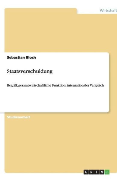 Cover for Bloch · Staatsverschuldung (Book) [German edition] (2009)