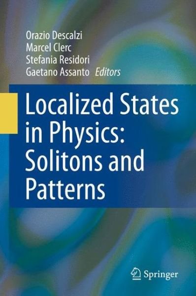Cover for Orazio Descalzi · Localized States in Physics: Solitons and Patterns (Paperback Book) [2011 edition] (2014)