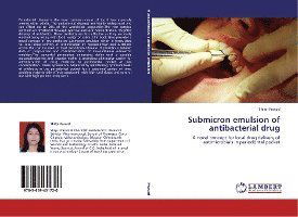 Submicron emulsion of antibacter - Prasad - Books -  - 9783659451720 - 