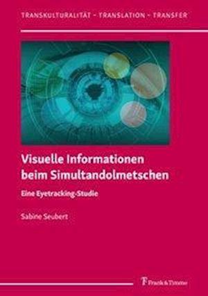 Visuelle Informationen beim Sim - Seubert - Bücher -  - 9783732905720 - 