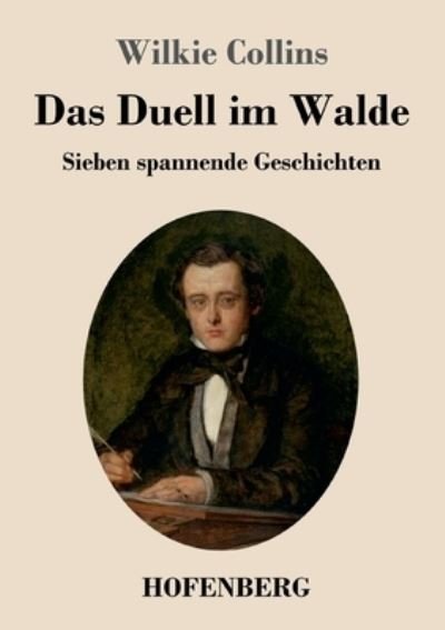Cover for Wilkie Collins · Das Duell im Walde (Pocketbok) (2023)
