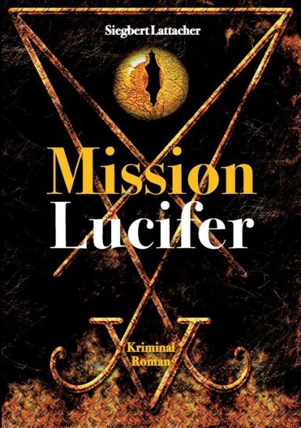 Cover for Lattacher · Mission Lucifer (Book) (2019)