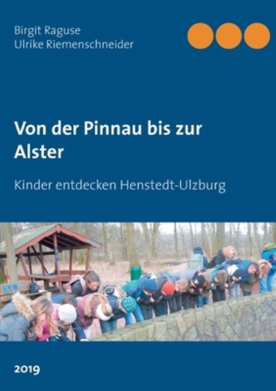 Cover for Raguse · Von der Pinnau bis zur Alster (Book) (2019)