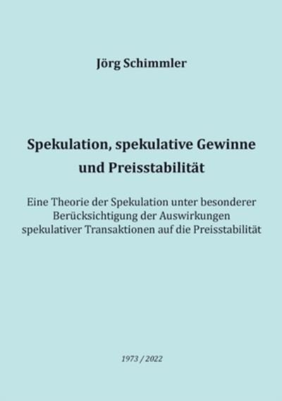 Cover for Jrg Schimmler · Spekulation, spekulative Gewinne und Preisstabilitt (Taschenbuch) (2022)