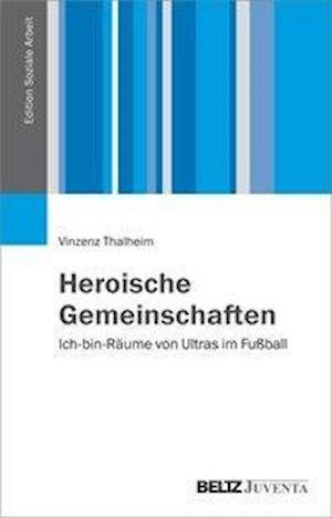 Cover for Thalheim · Heroische Gemeinschaften (Book)