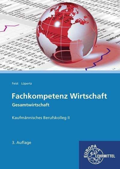 Cover for Feist · Fachkompetenz Wirtschaft, Gesamt (Book)