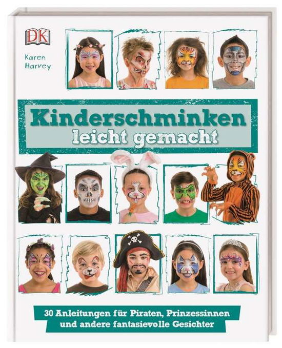 Kinderschminken leicht gemacht - Harvey - Books -  - 9783831033720 - 