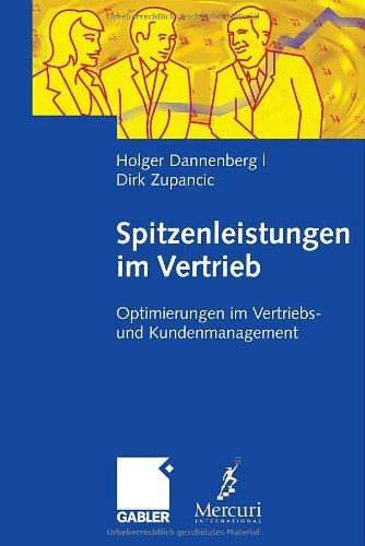 Cover for Holger Dannenberg · Spitzenleistungen Im Vertrieb: Optimierungen Im Vertriebs- Und Kundenmanagement. Mit Handlungsempfehlungen (Hardcover bog) [2008 edition] (2007)