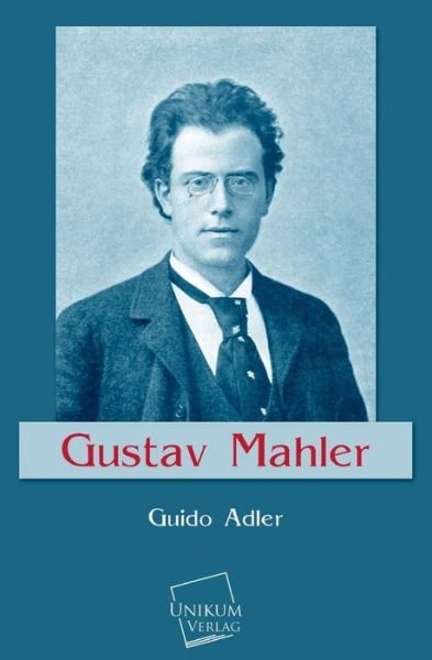 Cover for Guido Adler · Gustav Mahler (Paperback Bog) [German edition] (2013)