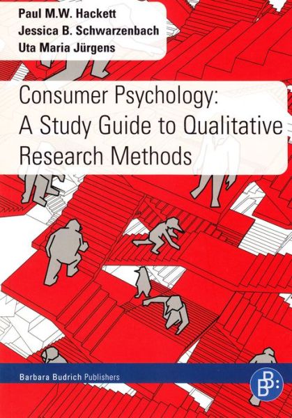 Cover for Prof. Paul M.W. Hackett · Consumer Psychology: A Study Guide to Qualitative Research Methods (Paperback Book) (2016)