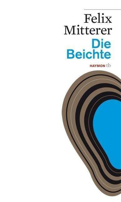 Cover for Felix Mitterer · Die Beichte (Bok)