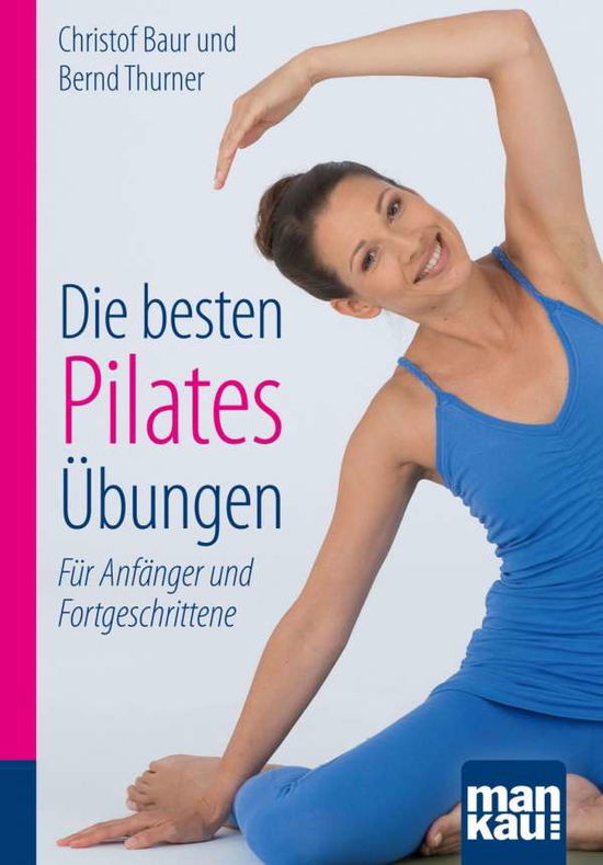 Die besten Pilates-Übungen. Kompak - Baur - Books -  - 9783863742720 - 