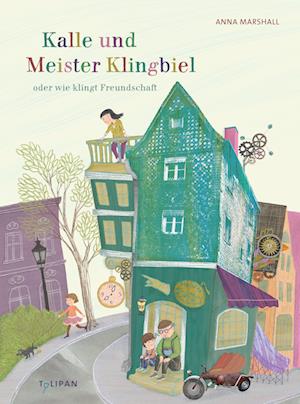 Cover for Anna Marshall · Kalle und Meister Klingbiel oder wie klingt Freundschaft (Book) (2023)