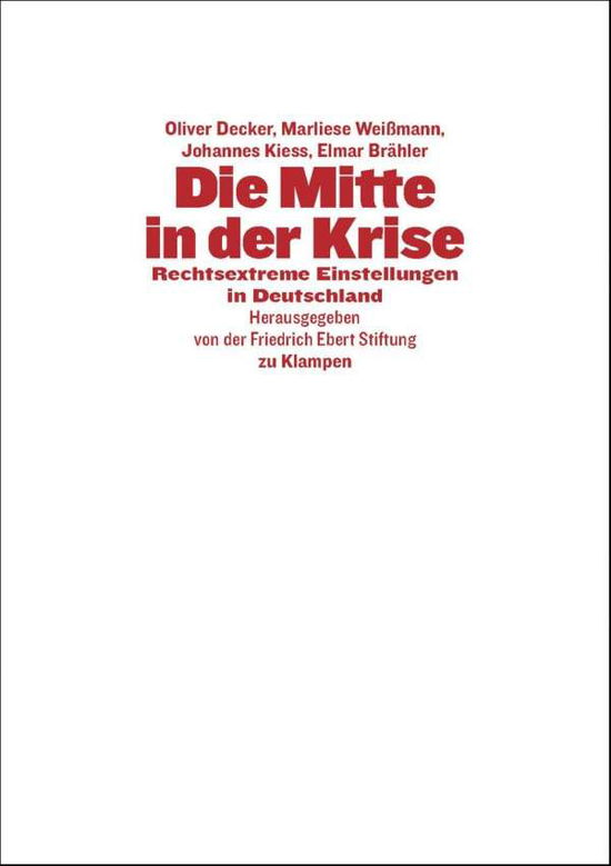 Die Mitte in der Krise - Decker - Bücher -  - 9783866741720 - 