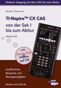 TI-Nspire CX CAS von der Sek I - Gruber - Bøger -  - 9783868143720 - 