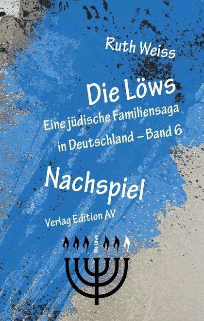 Cover for Ruth Weiss · Die Löws - Nachspiel (Taschenbuch) (2019)