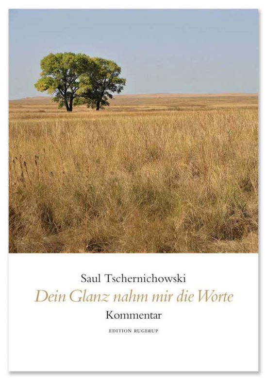 Cover for Tschernichowski · Dein Glanz nahm mir. (Book)