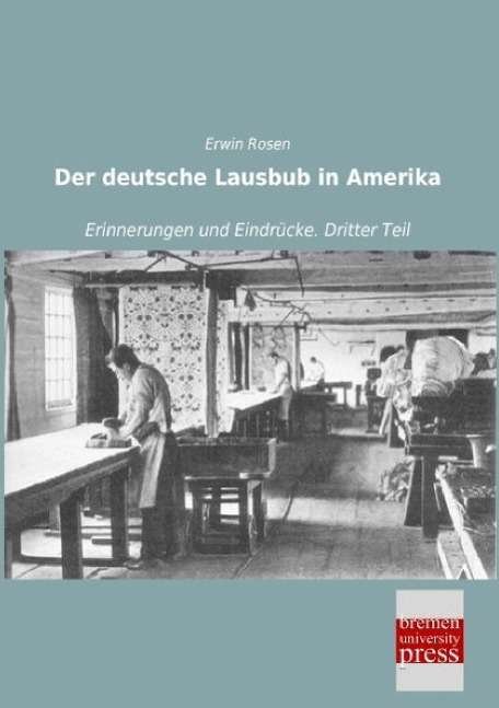 Cover for Rosen · Der deutsche Lausbub in Amerika (Book)