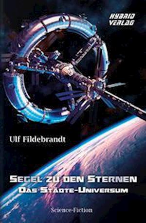 Cover for Ulf Fildebrandt · Segel zu den Sternen (Book) (2022)